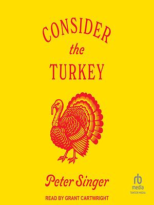 Consider the Turkey by Peter Singer