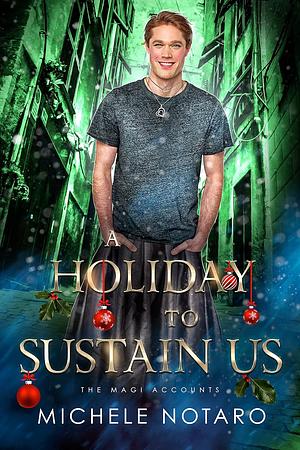 A Holiday to Sustain Us by Michele Notaro