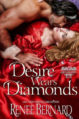 Desire Wears Diamonds by Renee Bernard