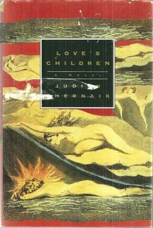 Love's Children by Judith Chernaik