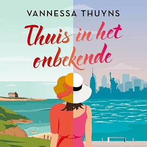 Thuis in het onbekende by Vannessa Thuyns