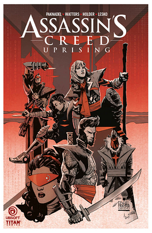 Assassin's Creed: Uprising #12 by Alex Paknadel, Marco Lesko, Jose Holder, Dan Watters