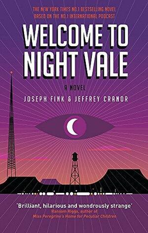 Welcome to Night Vale by Jeffrey Cranor, Joseph Fink