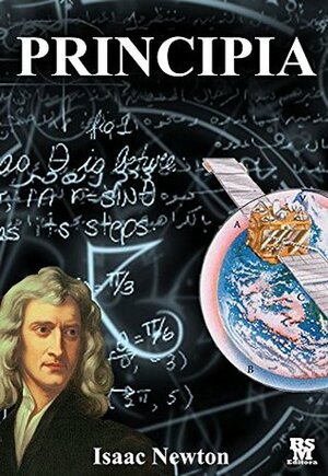 Principia: The Mathematical Principles of Natural Philosophy Active Content by Andrew Motte, Isaac Newton