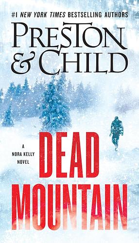 Dead Mountain by Douglas Preston, Lincoln Child