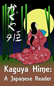 kaguya hime a japanese reader by Holly Plyler