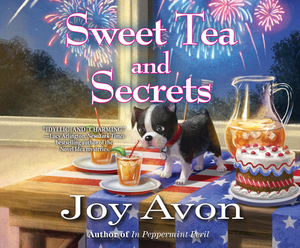 Sweet Tea and Secrets: A Tea and a Read Mystery by Joy Avon