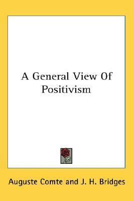 A General View of Positivism by Auguste Comte