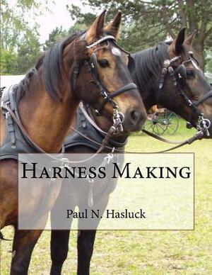 Harness Making by Paul N. Hasluck