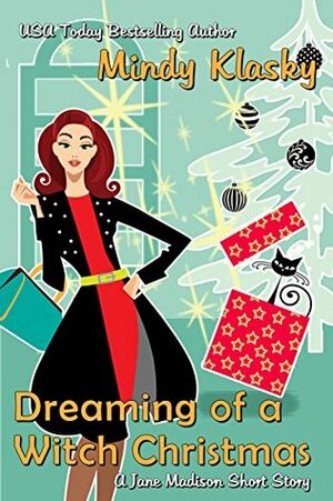 Dreaming of a Witch Christmas by Mindy Klasky