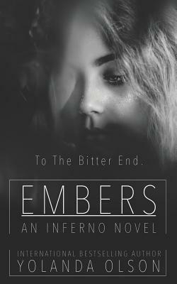 Embers: An Inferno Conclusion by Yolanda Olson