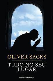 Tudo no Seu Lugar by Marta Mendonça, Oliver Sacks