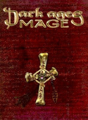 Dark Ages Mage by Kraig Blackwelder, Bill Bridges, David Bolack