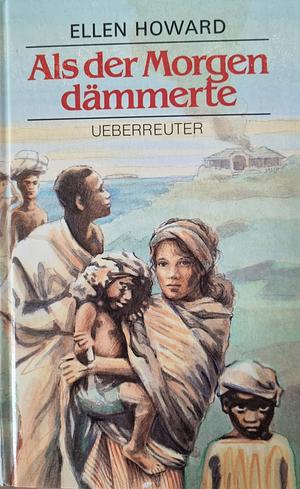 Als der Morgen dämmerte by Ellen Howard