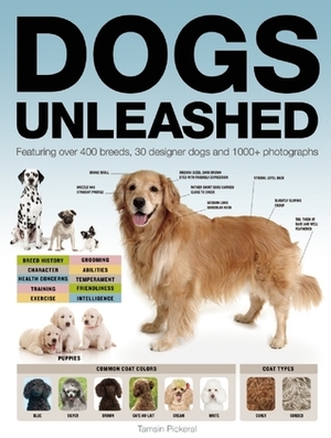 Dogs Unleashed by Tamsin Pickeral