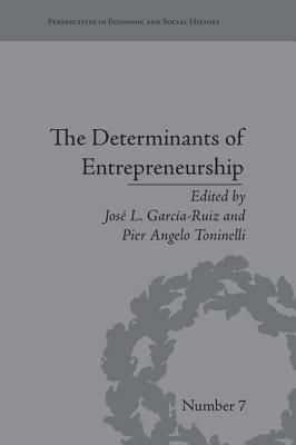 The Determinants of Entrepreneurship: Leadership, Culture, Institutions by 