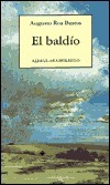 El baldío by Augusto Roa Bastos