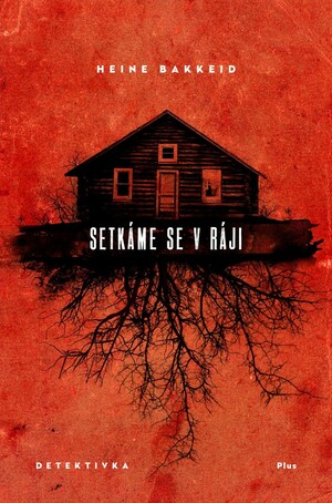 Setkáme se v ráji by Heine Bakkeid