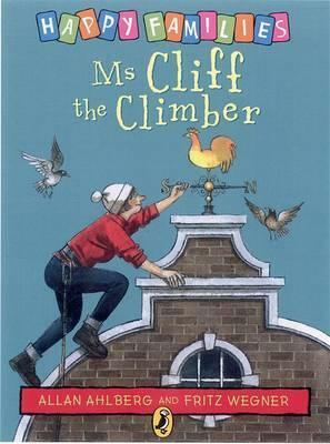 Ms Cliff the Climber by Allan Ahlberg, Fritz Wegner