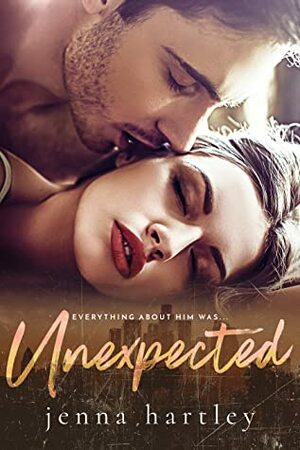 Unexpected by Jenna Hartley
