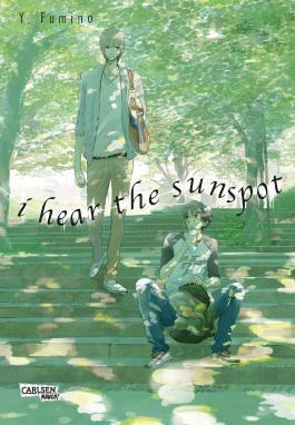 I Hear The Sunspot 1: Emotionales Boys-Love-Drama über Schwerhörigkeit by Yuki Fumino