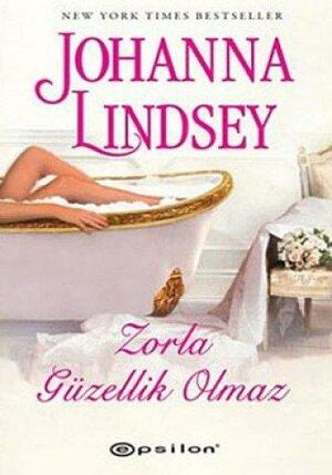 Zorla Güzellik Olmaz by Johanna Lindsey