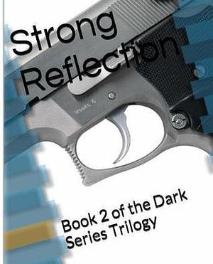 Strong Reflection: Book 2 by Cate McKoy, Cate McKoy