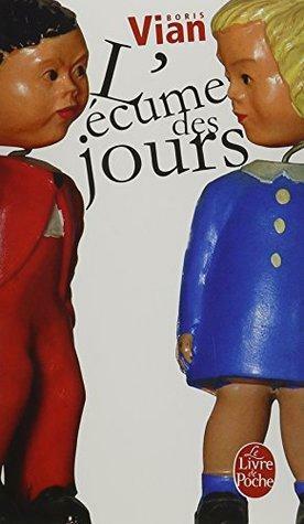 L'Écume Des Jours by Boris Vian