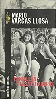 Pantaleon y las Visitadoras by Mario Vargas Llosa