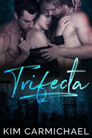 Trifecta by Kim Carmichael