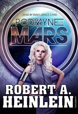 Podkayne of Mars by Robert A. Heinlein