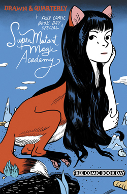 Drawn & Quarterly FCBD 2015: SuperMutant Magic Academy/Step Aside Pops Combo by Jillian Tamaki, Kate Beaton