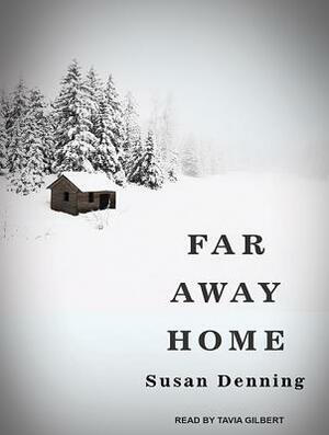 Far Away Home by Susan Denning