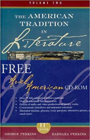 American Tradition in Literature (Volume Two): With American Ariel by George B. Perkins