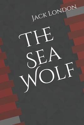 The Sea Wolf by Jack London