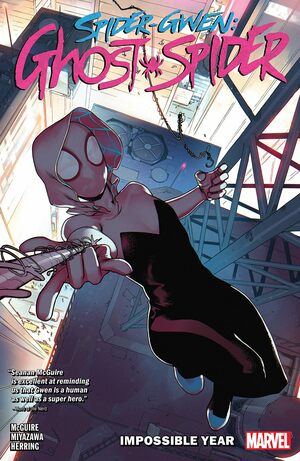 Spider-Gwen: Ghost-Spider, Vol. 2: The Impossible Year by Seanan McGuire, Takeshi Miyazawa