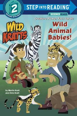 Wild Animal Babies! (Wild Kratts) by Chris Kratt, Martin Kratt