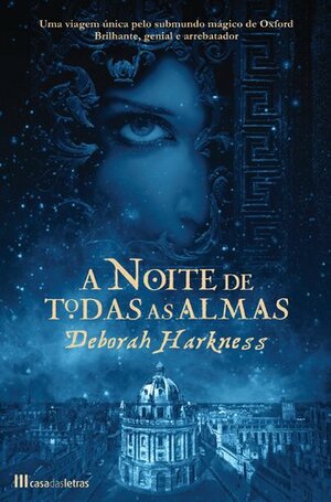 A Noite de Todas as Almas by Deborah Harkness