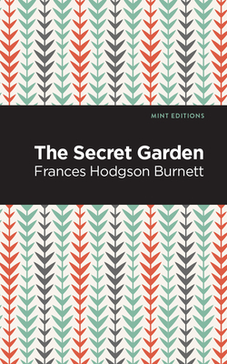 The Secret Garden by Frances Hodgson Burnett