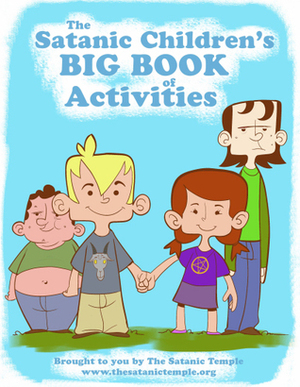 The Satanic Children's BIG BOOK of Activities by The Satanic Temple