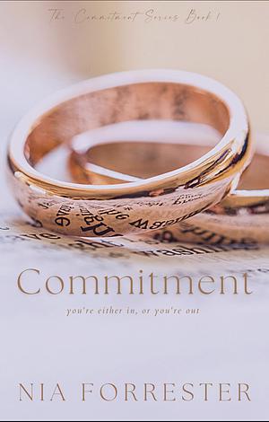 Commitment by Nia Forrester