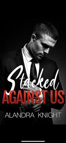 Stacked Against Us by Alandra Knight