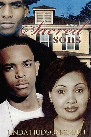 Sacred Sons by Linda Hudson-Smith