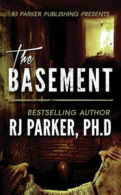 The BASEMENT: True Crime Serial Killer Gary Heidnik by R.J. Parker