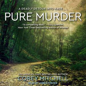 Pure Murder by Corey Mitchell