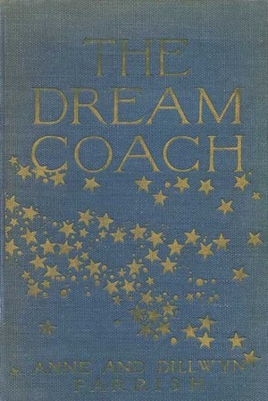 The Dream Coach by Anne Parrish, Dillwyn Parrish