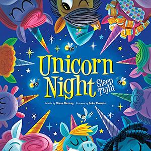 Unicorn Night by Diana Murray