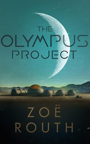 The Olympus Project: Gaia Book 1 by Zoë Routh, Zoë Routh