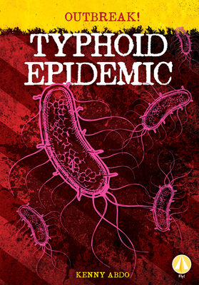 Typhoid Epidemic by Kenny Abdo