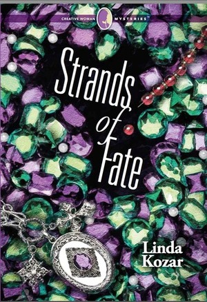 Strands of Fate by Linda P. Kozar